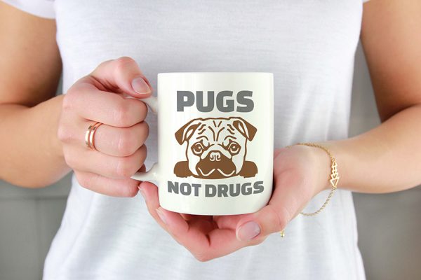 PUGS NOT DRUGS