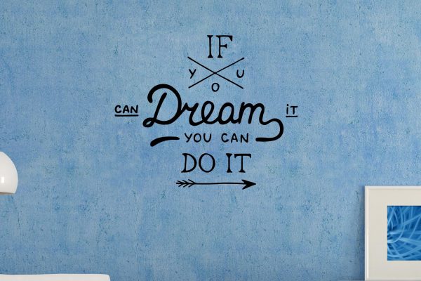 Dream It