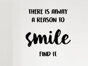 Reason To Smile